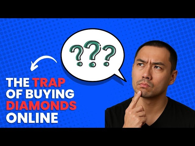Buying Diamonds Online - The Trap You Should Know About!